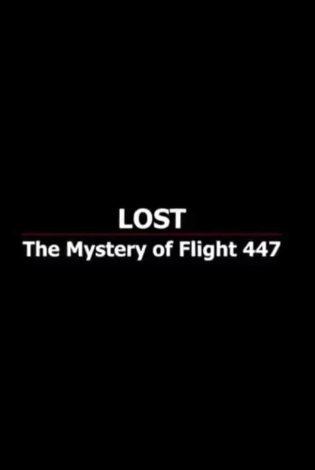 Lost: The Mystery of Flight 447 Backdrop