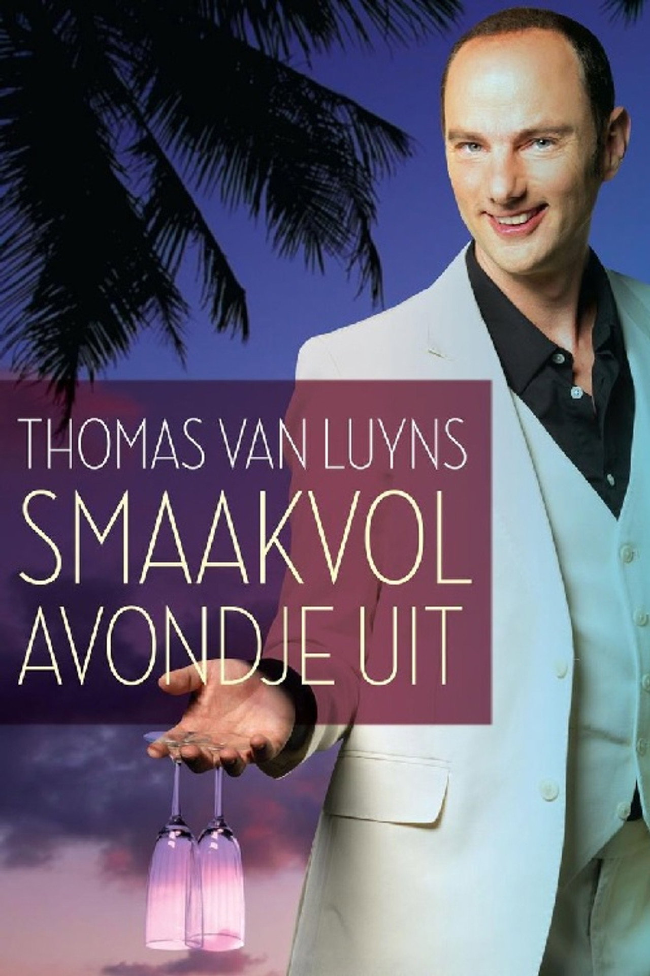 Thomas van Luyns Smaakvol Avondje uit filmaffisch