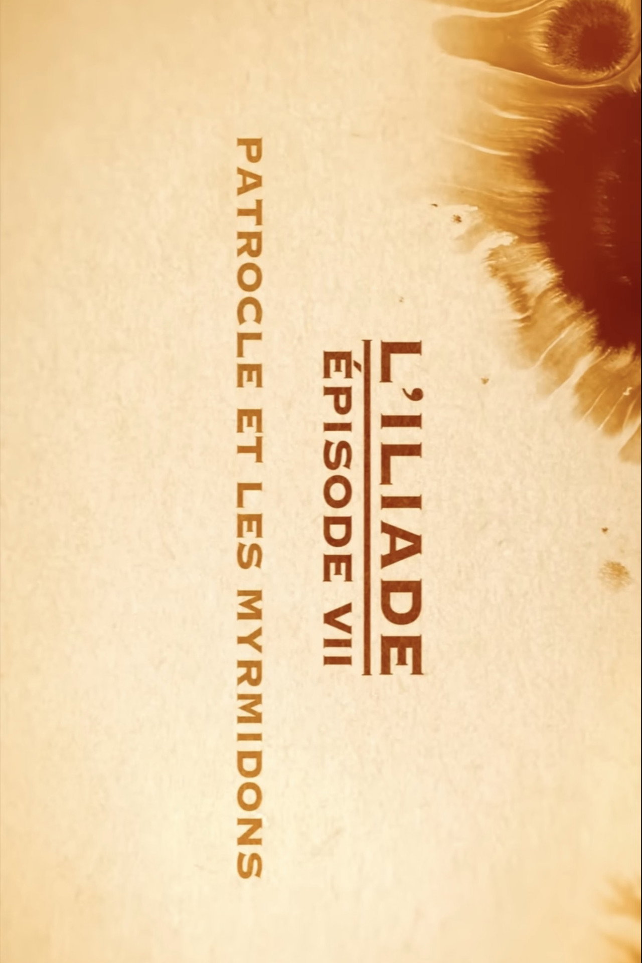 Patrocle et les Myrmidons - L'Iliade Épisode 7 - Les grands mythes filmaffisch