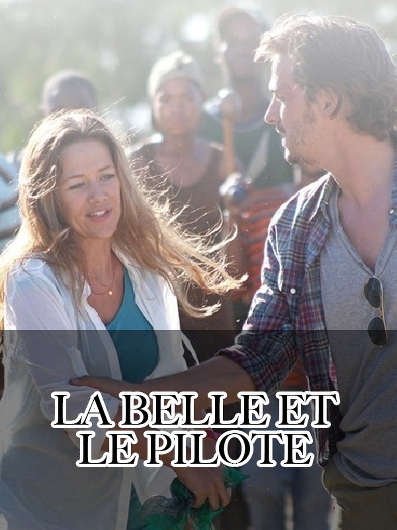 La Belle et le pilote poster