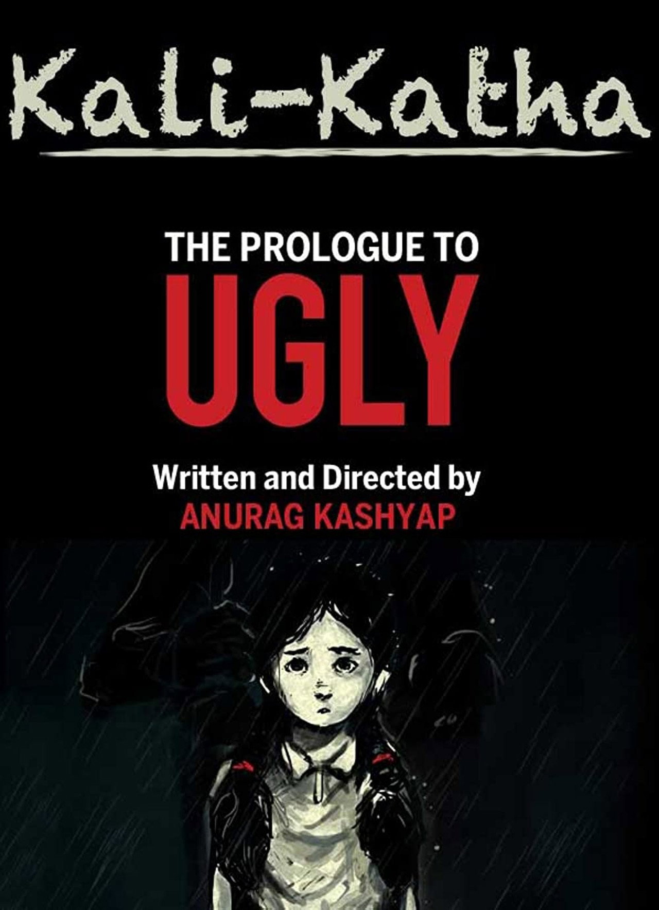 Kali-Katha: The Prologue to Ugly filmaffisch