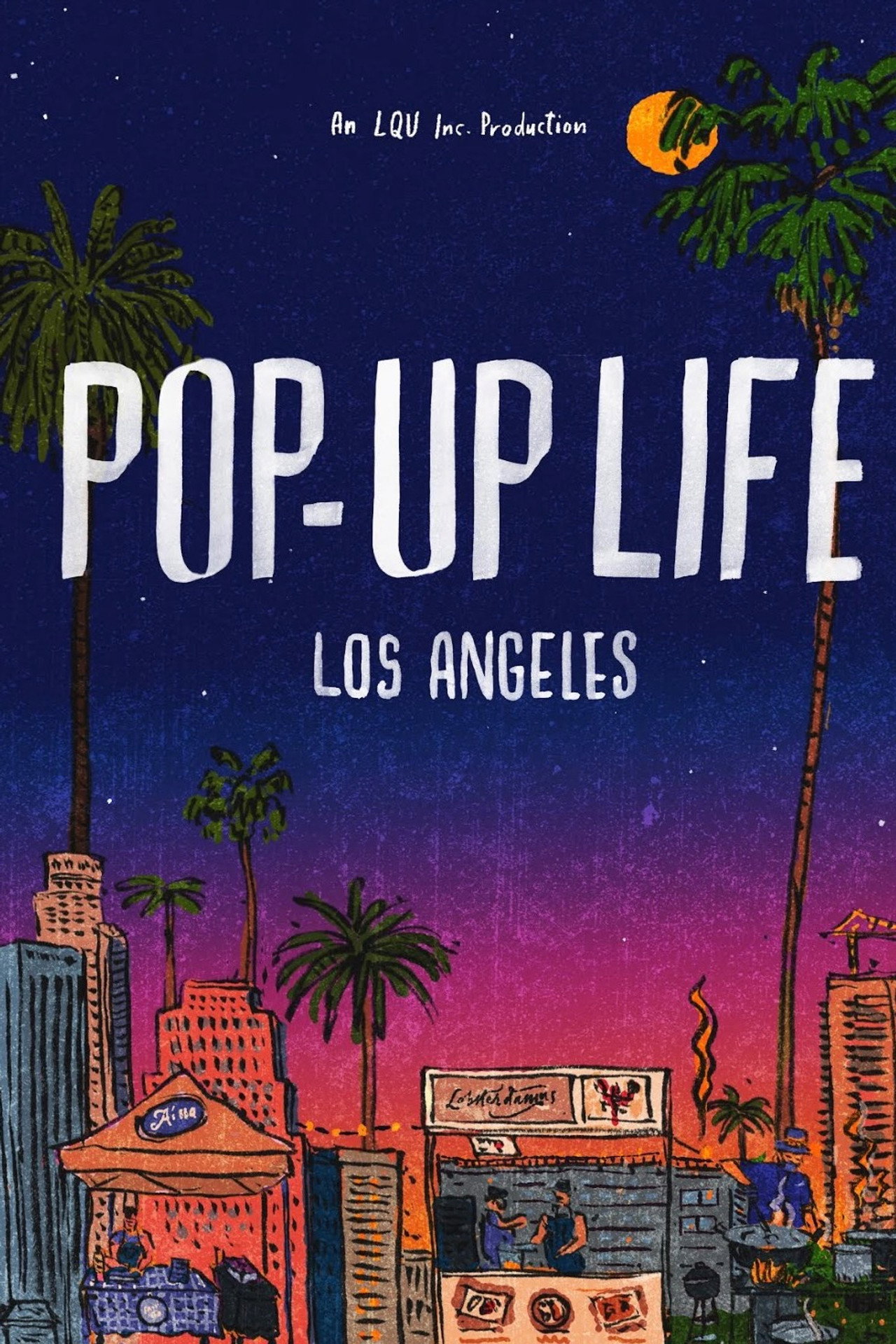 Pop-Up Life: Los Angeles filmaffisch