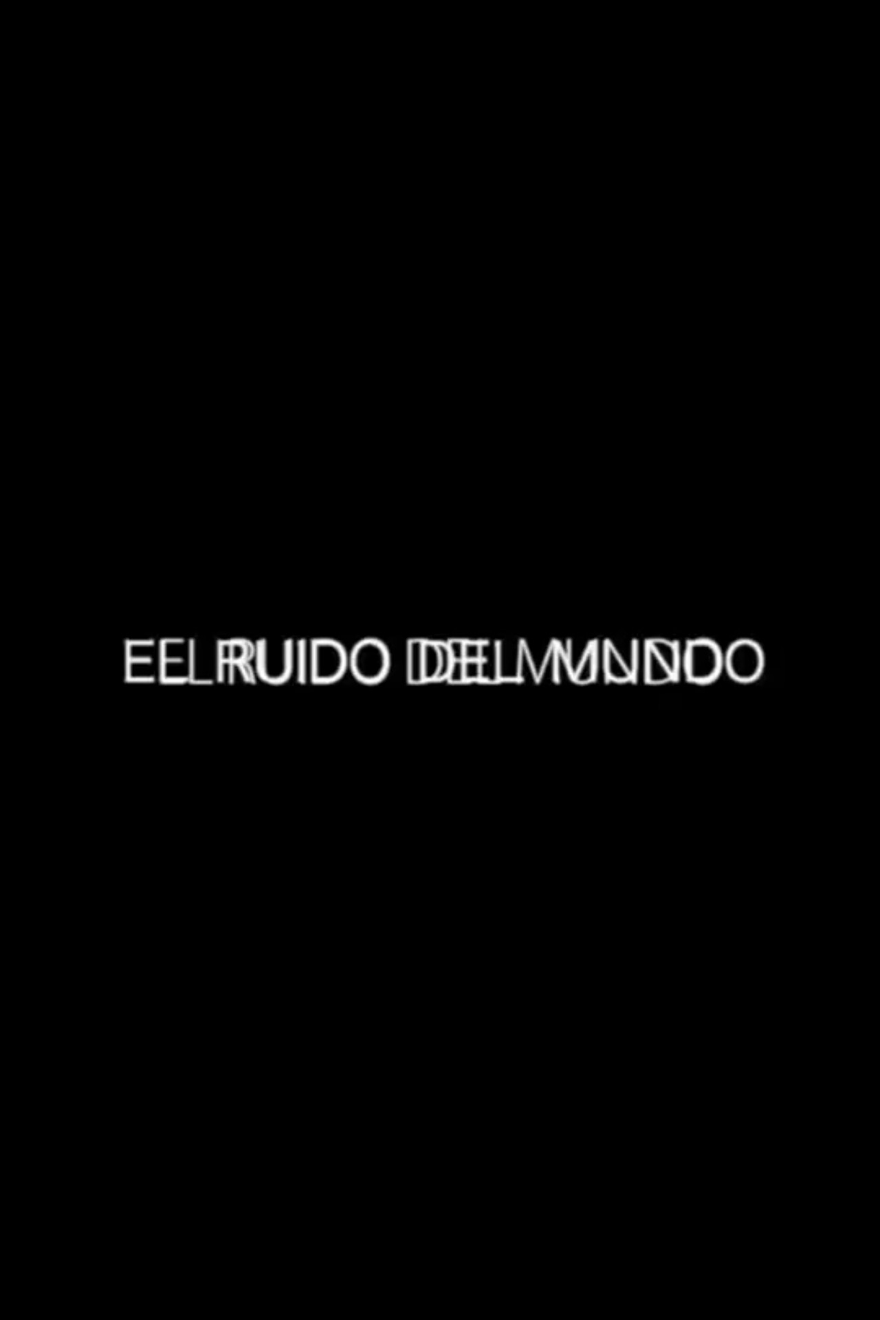 El ruido del mundo filmaffisch