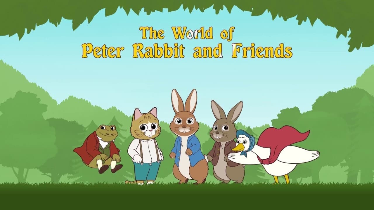 Cast and Crew of The World of Peter Rabbit and Friends