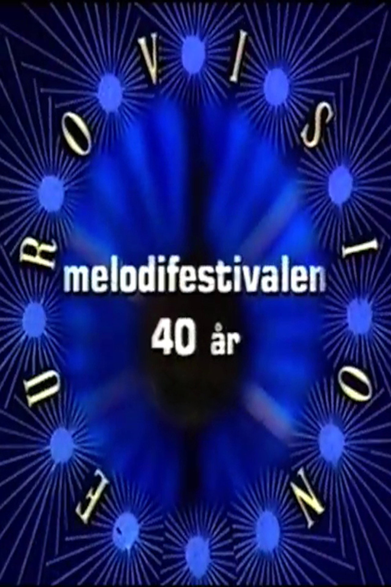Melodifestivalen 40 år