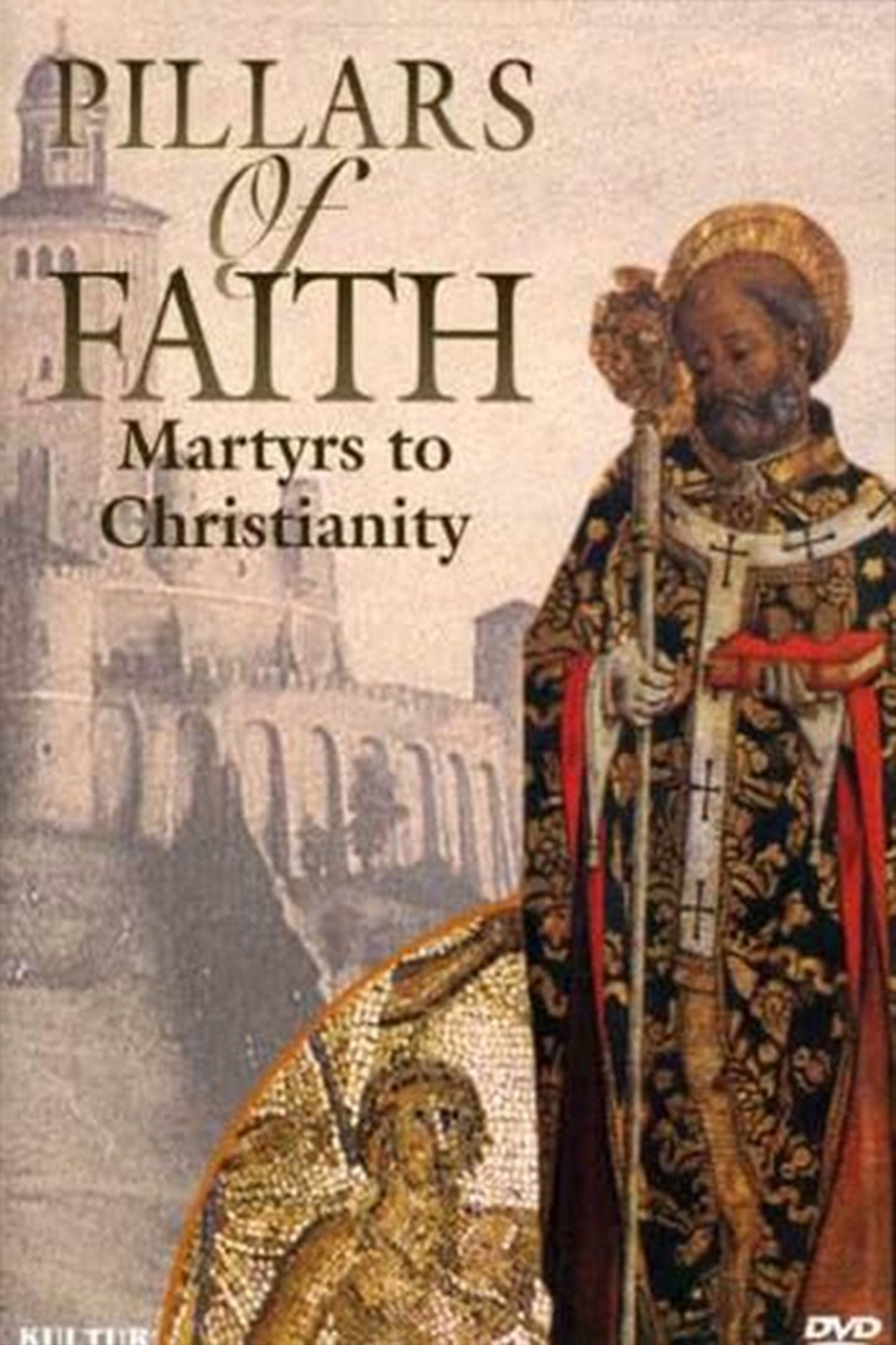 Pillars of Faith - Martyrs to Christianity filmaffisch