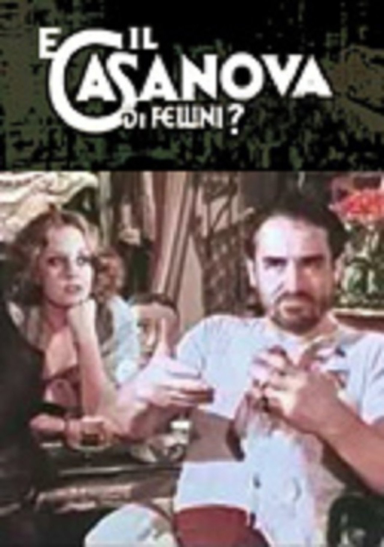 مشاهدة فيلم E il Casanova di Fellini? مترجم بدون اعلانات - بوستر