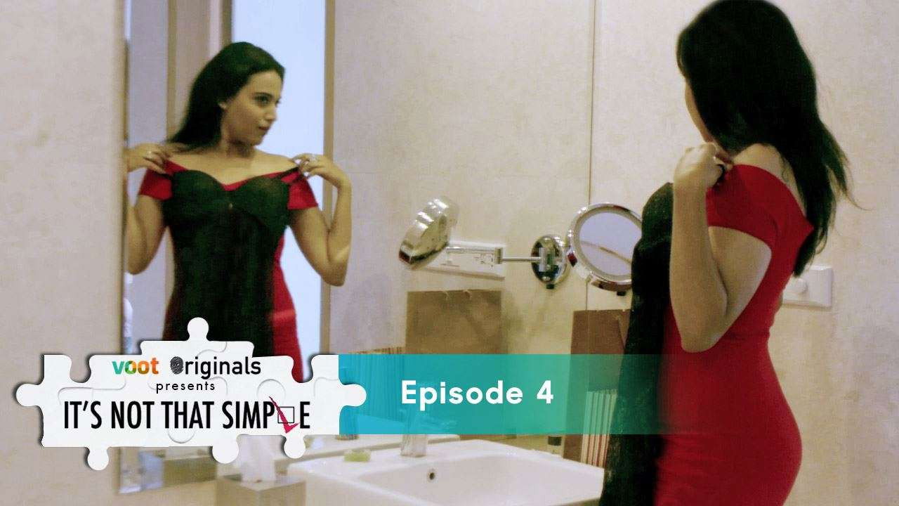 It's Not That Simple — Épisode 4