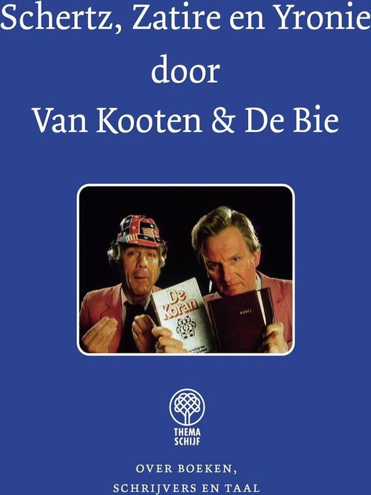 Van Kooten & De Bie - Schertz, Zatire en Yronie filmaffisch