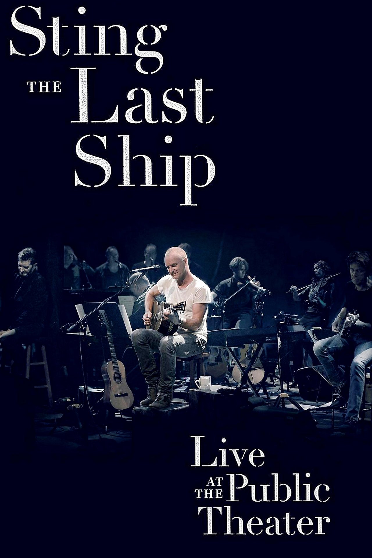 Sting: When the Last Ship Sails (Live at the Public Theater)