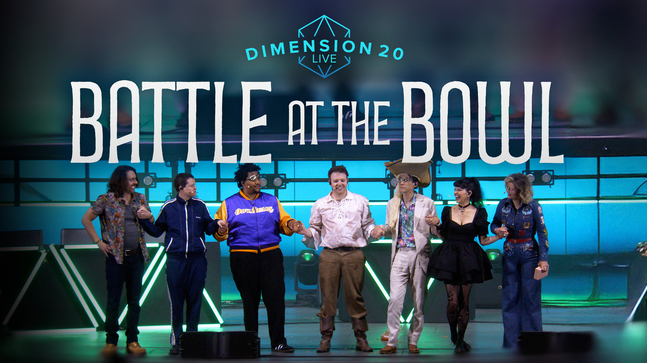 Dimension 20 Live: Battle at the Bowl