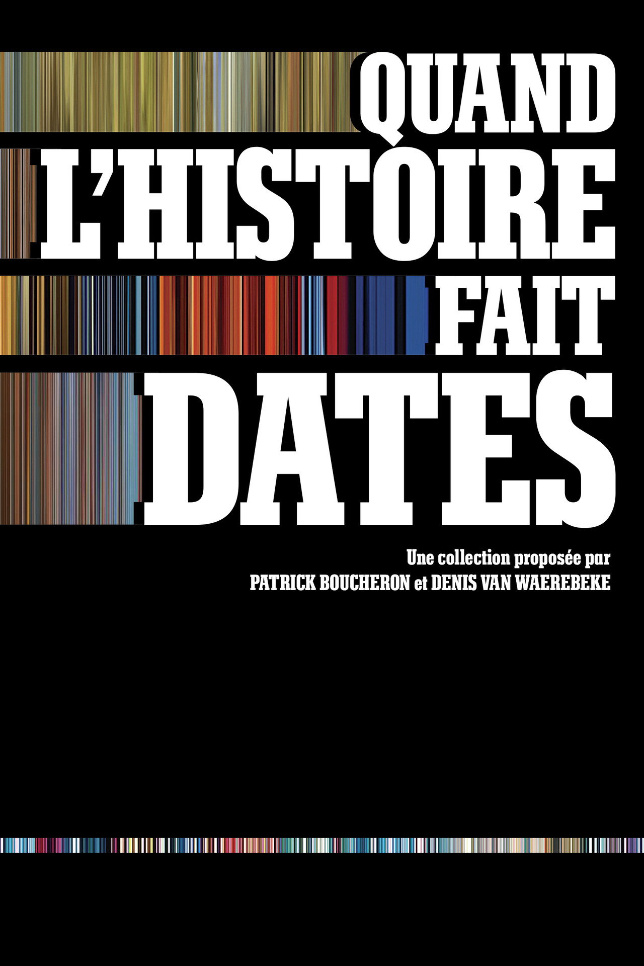 Quand l'histoire fait dates affisch