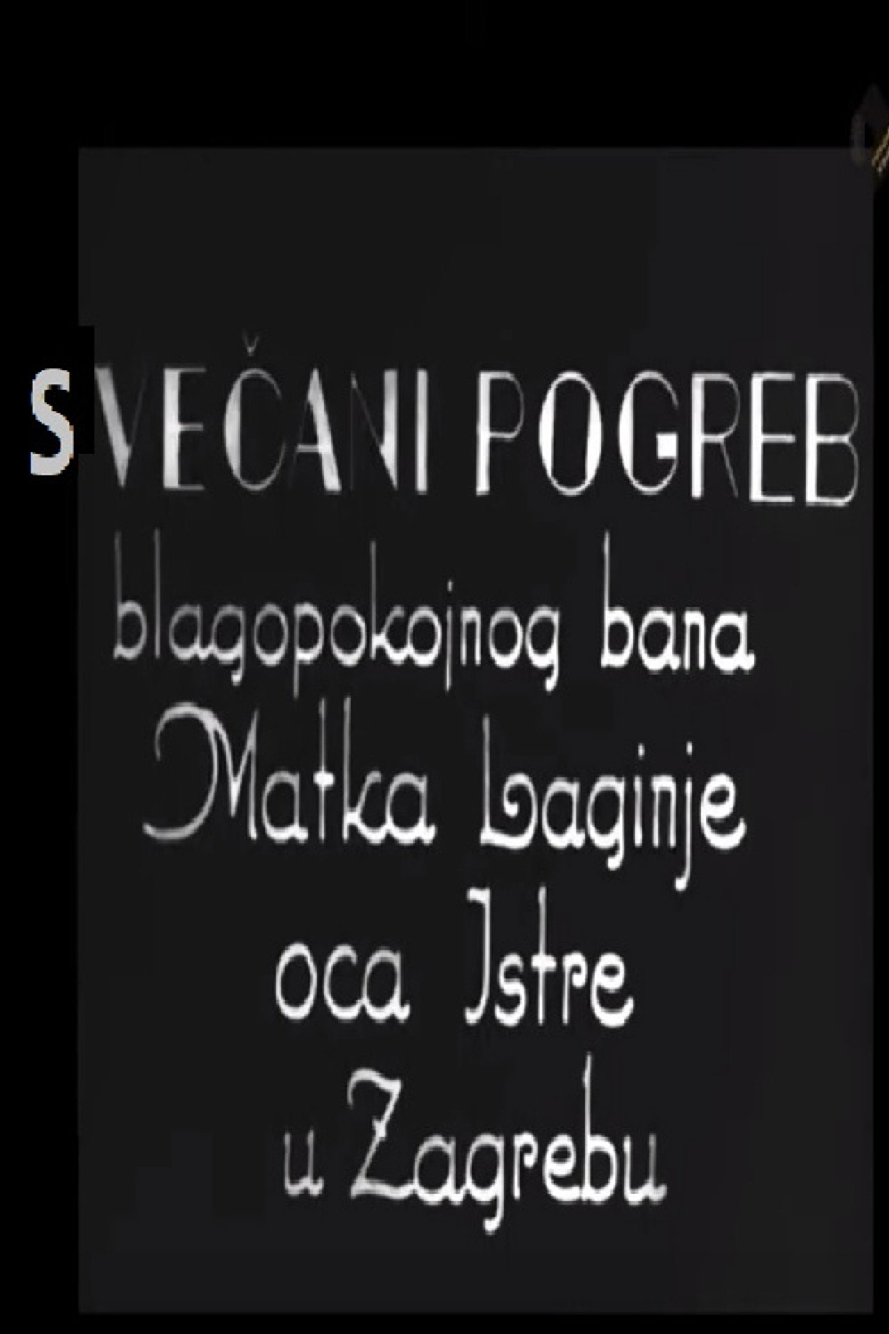 Festive Funeral of Late Viceroy Matko Laginja, Father of Istria, in Zagreb