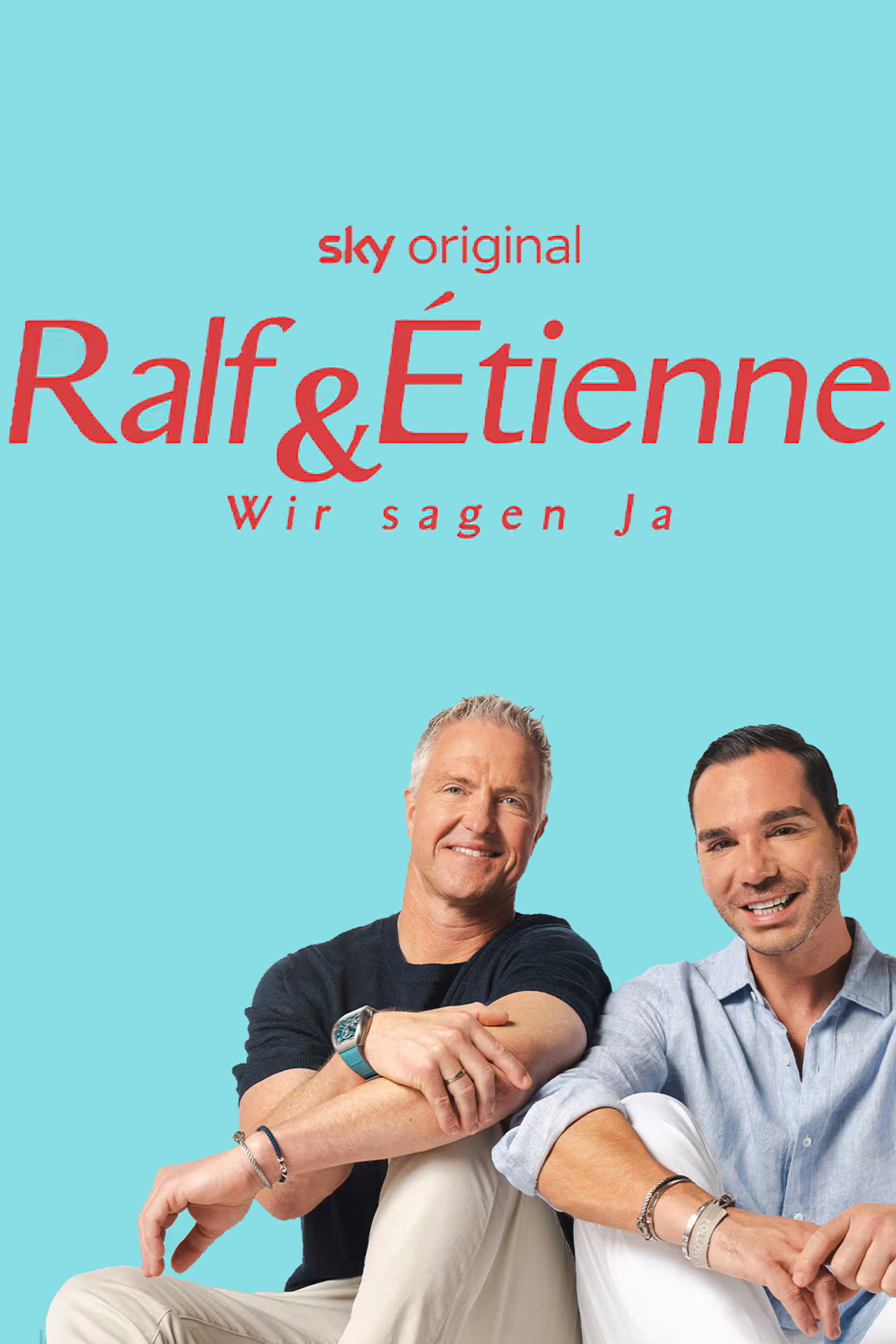 Ralf & Étienne - Wir sagen Ja