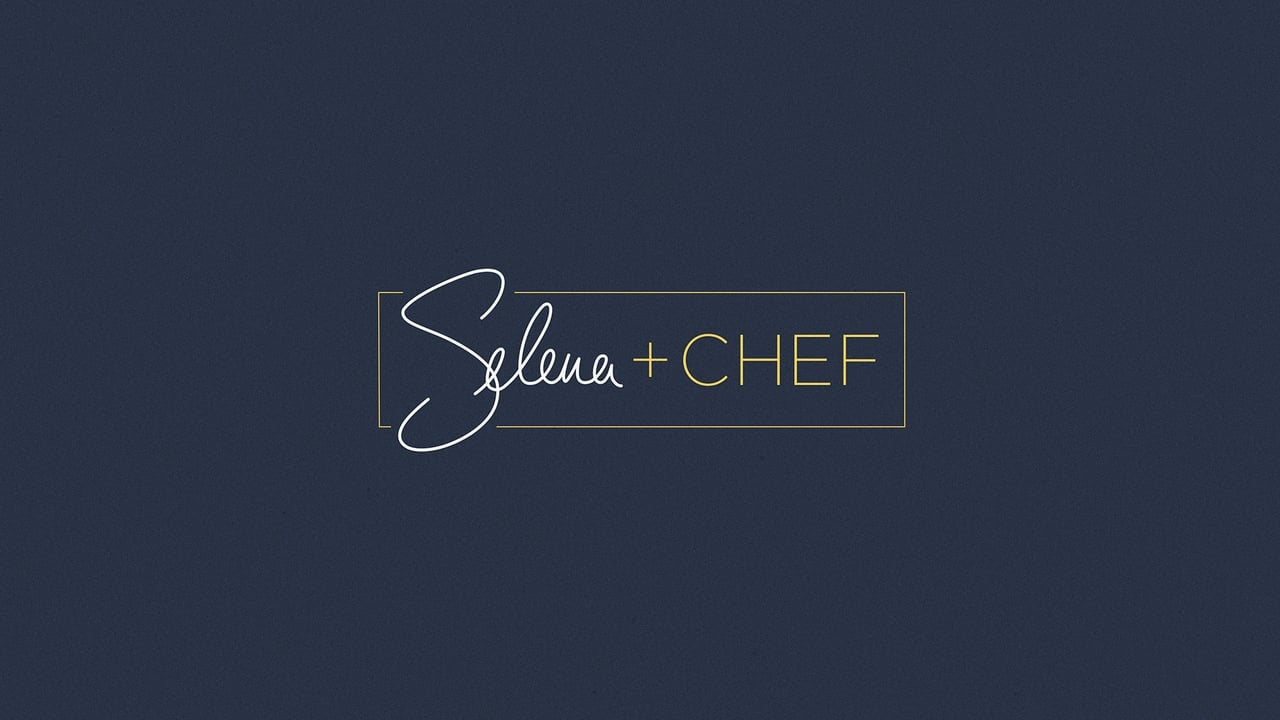 Selena + Chef - Season 1