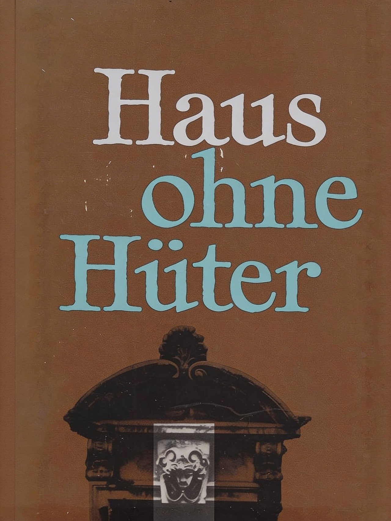 Haus ohne Hüter