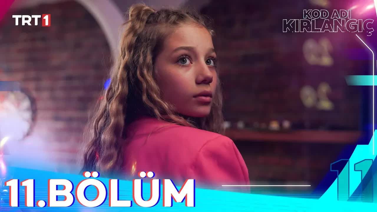 Kod Adı: Kırlangıç — Épisode 11