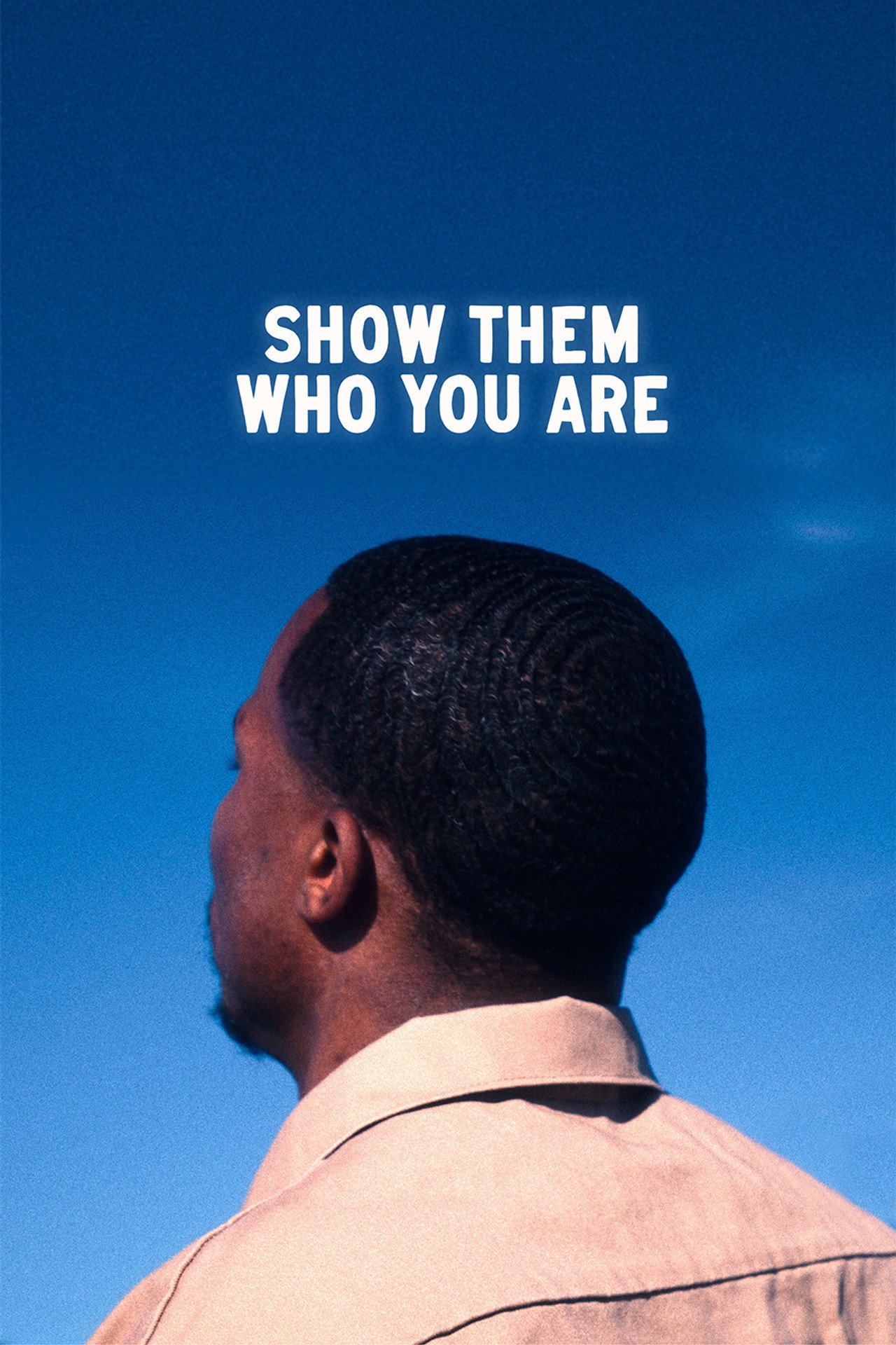 Show Them Who You Are filmaffisch