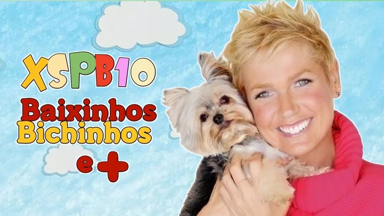 Xuxa Só Para Baixinhos 10: Baixinhos, Bichinhos e + Backdrop Image