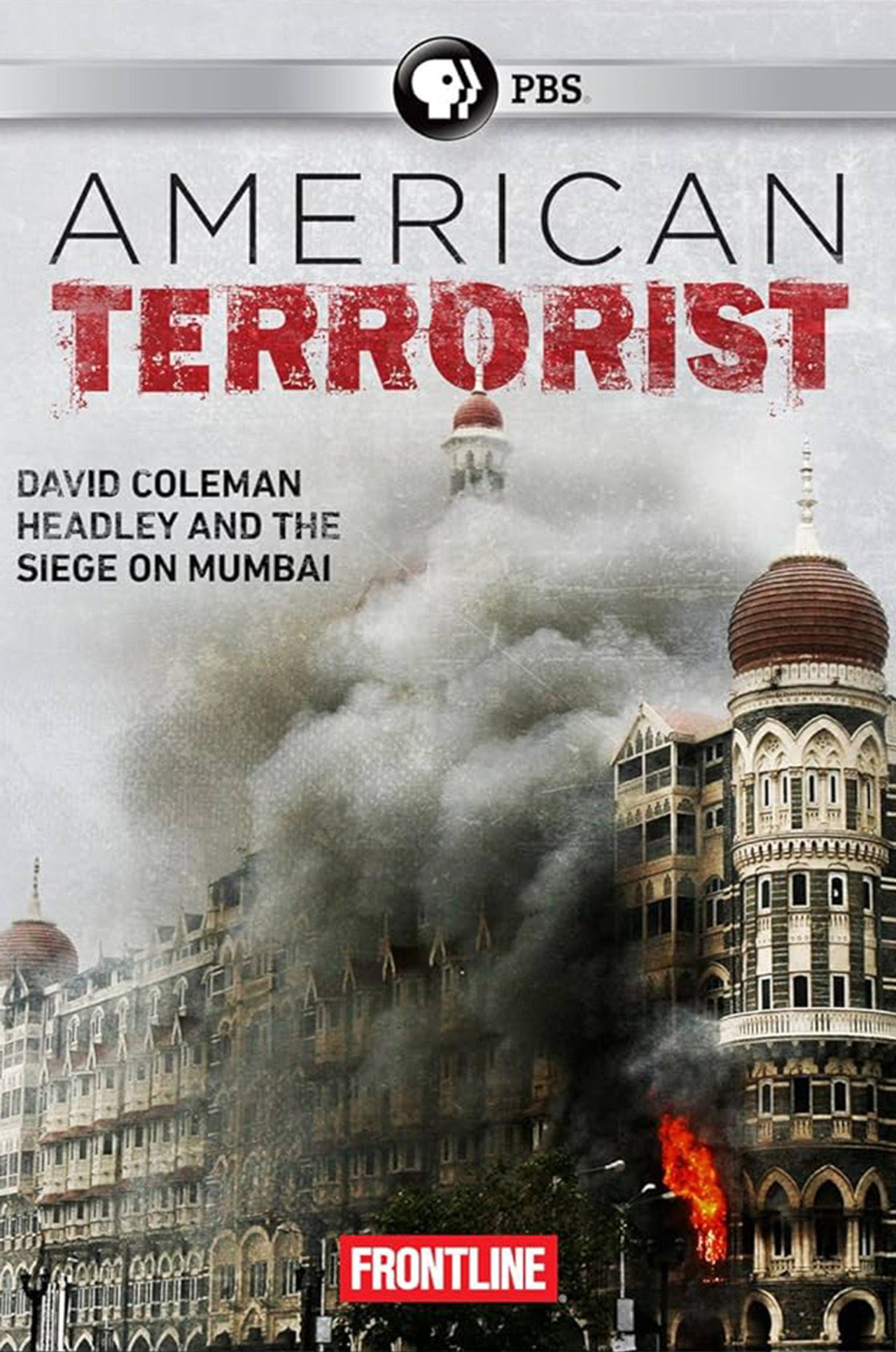 American Terrorist: Could the '08 Mumbai Attack Have Been Prevented? Backdrop