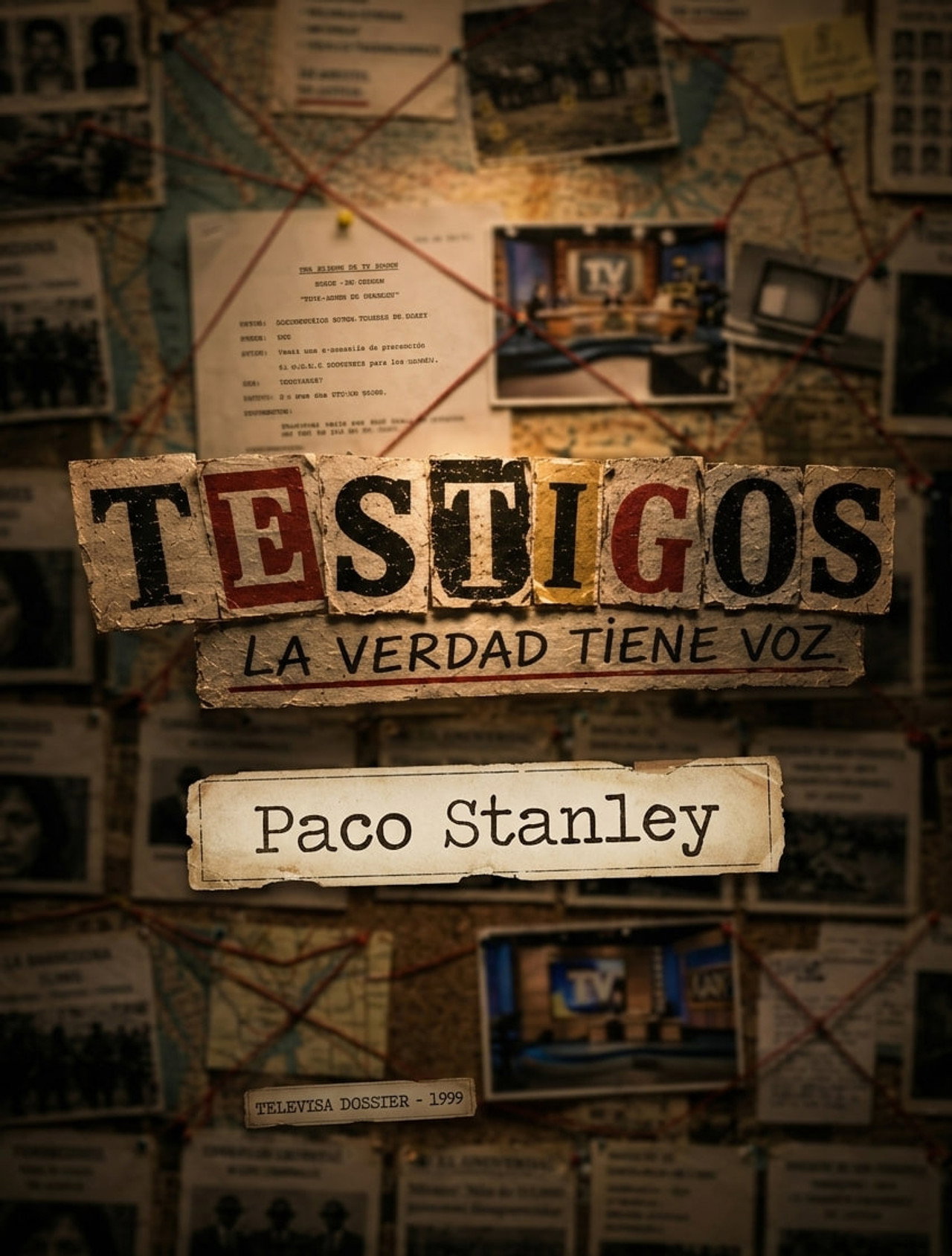 Testigos, La Verdad Tiene Voz “Paco Stanley” poster