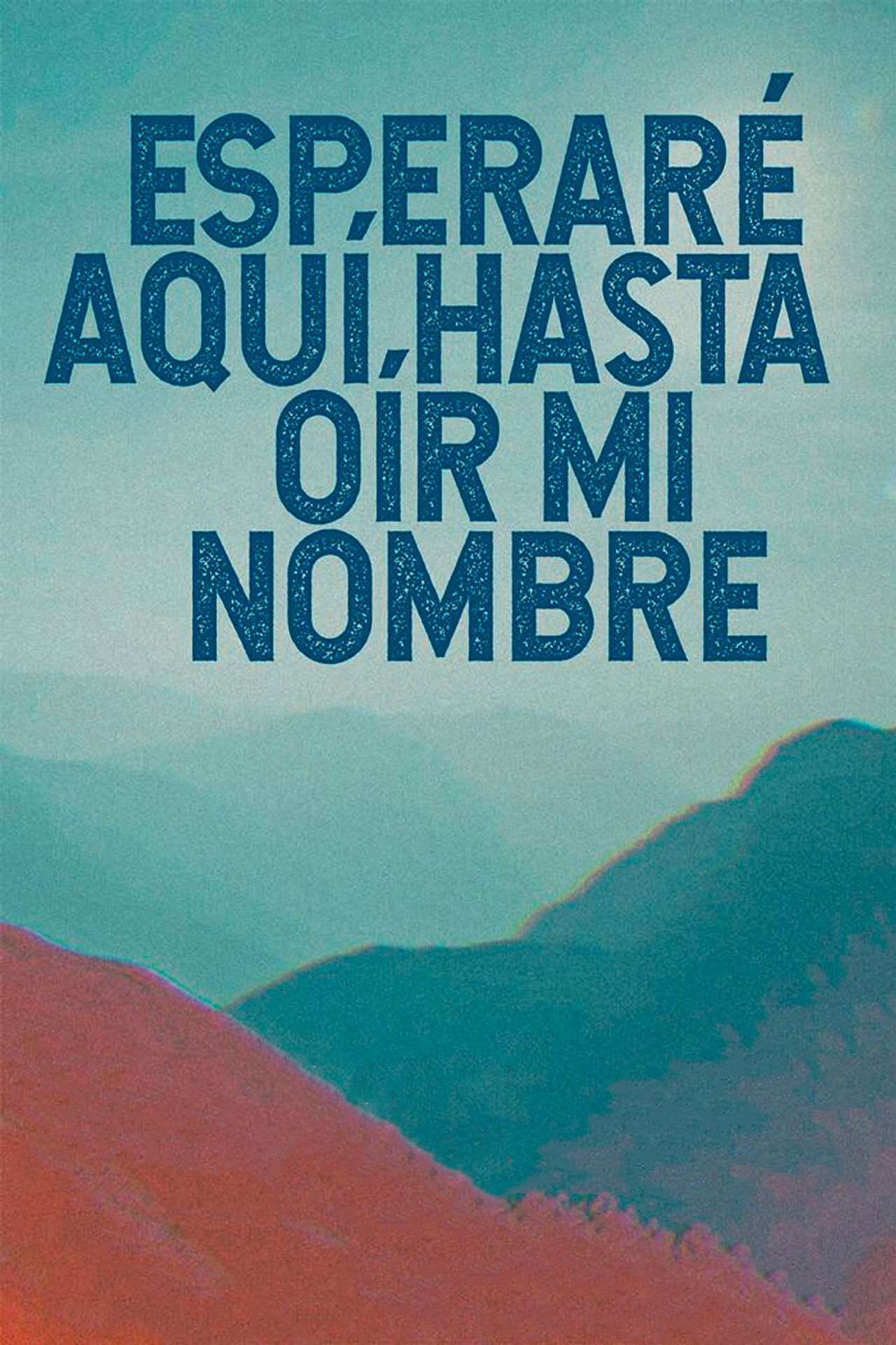 Esperaré aquí hasta oír mi nombre filmaffisch