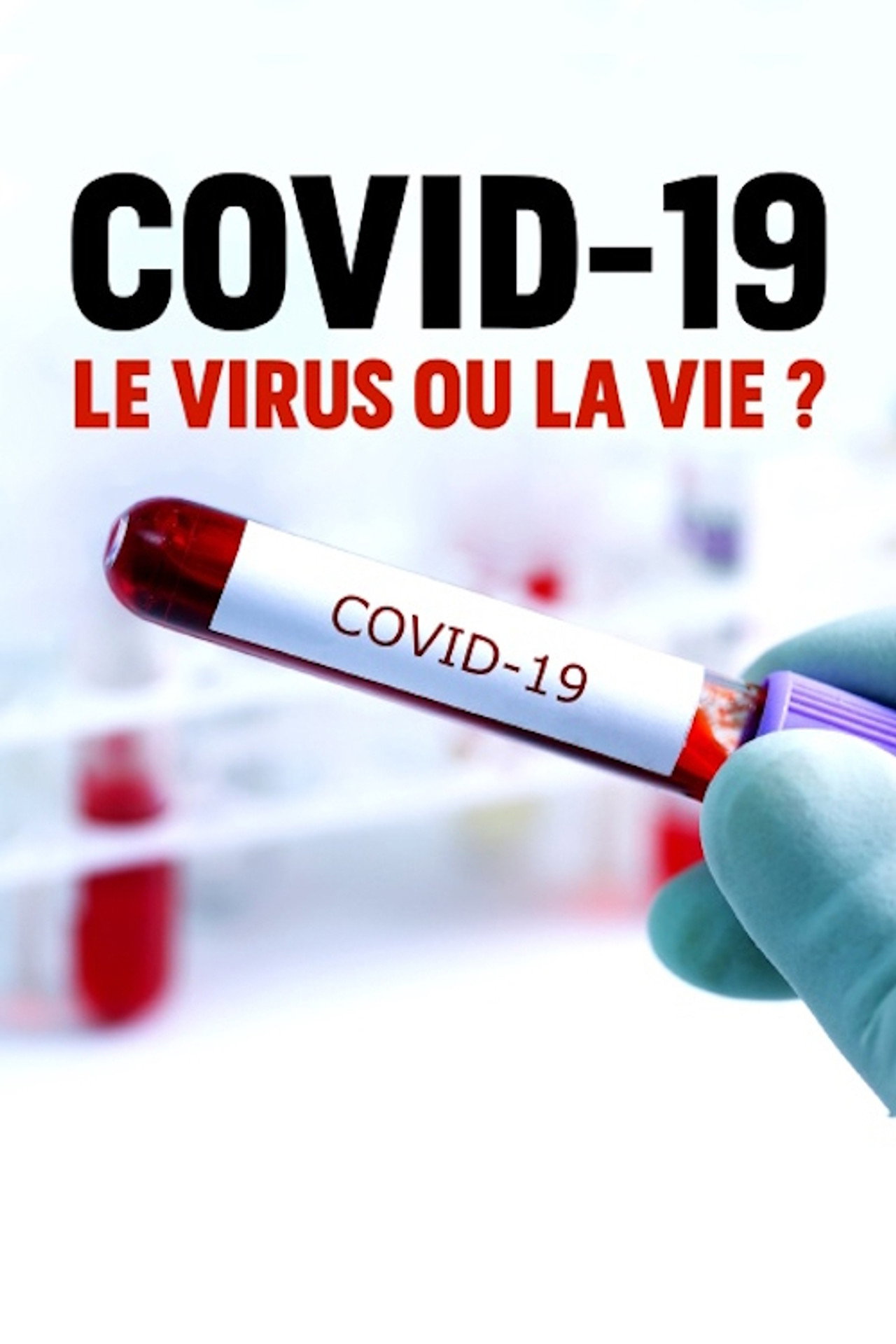 Covid-19 : le virus ou la vie ? filmaffisch