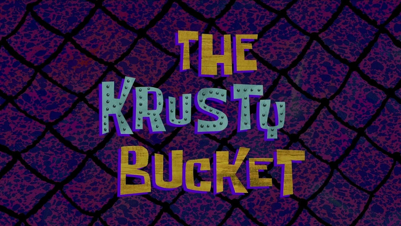 SpongeBob SquarePants - Season 12 Episode 13 : The Krusty Bucket