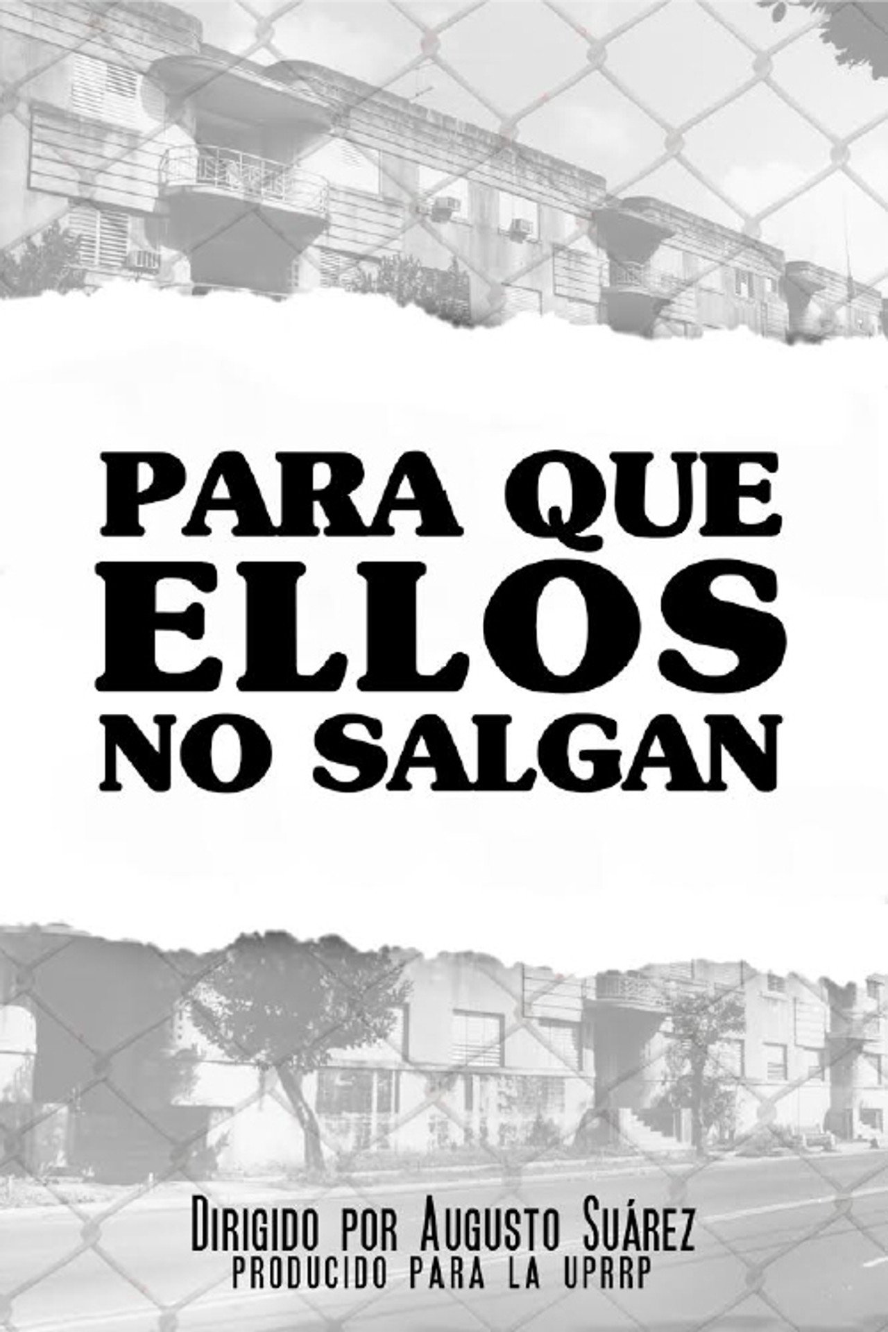 Para Que Ellos No Salgan filmaffisch