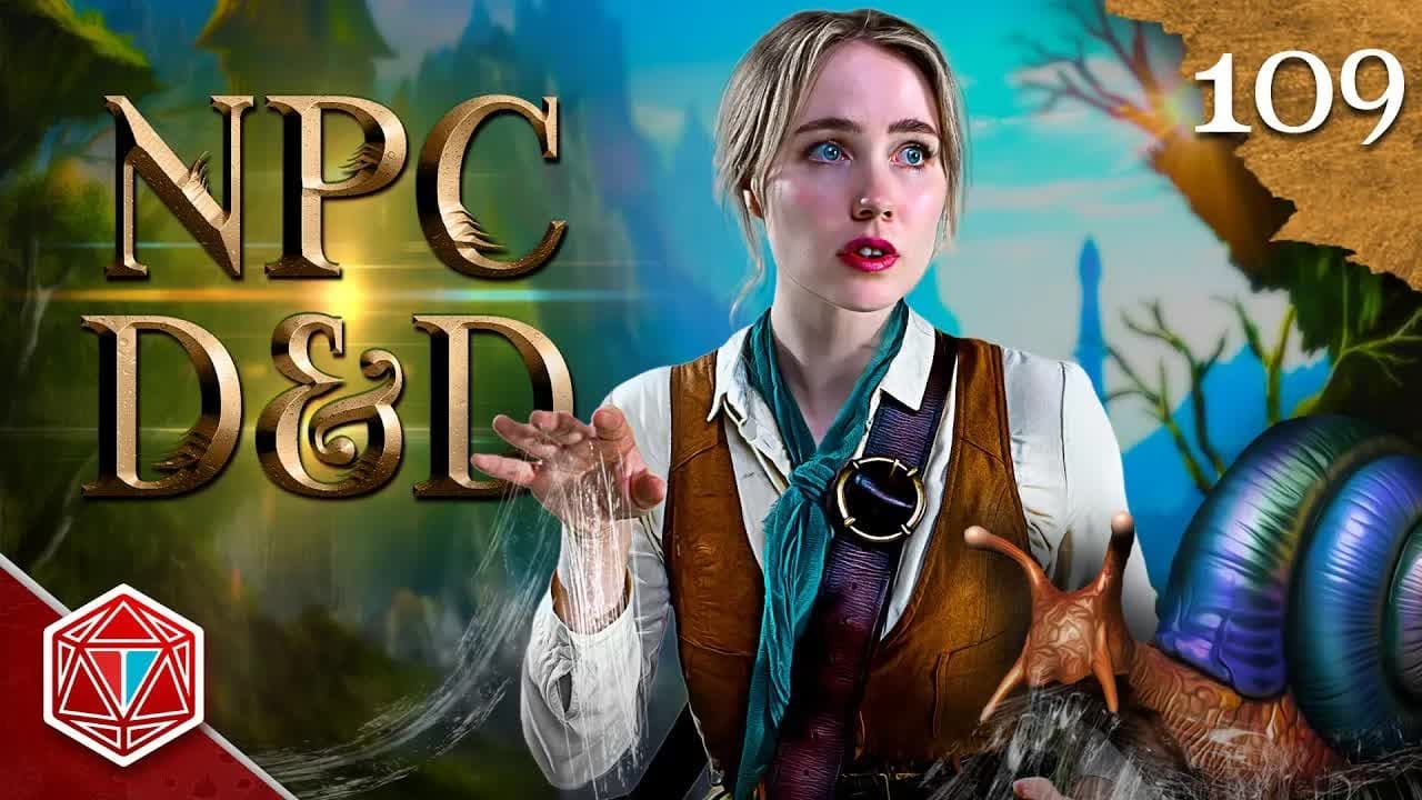 Epic NPC Man: Dungeons & Dragons - Season 3 Episode 109 : Flail Snail Trail