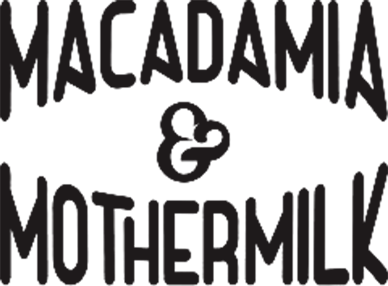 Macademia & Mothermilk