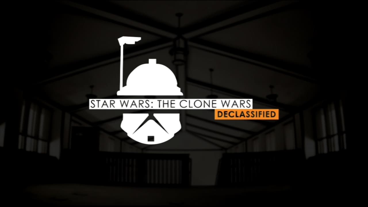 Star Wars: The Clone Wars - Season 0 Episode 130 : Declassified