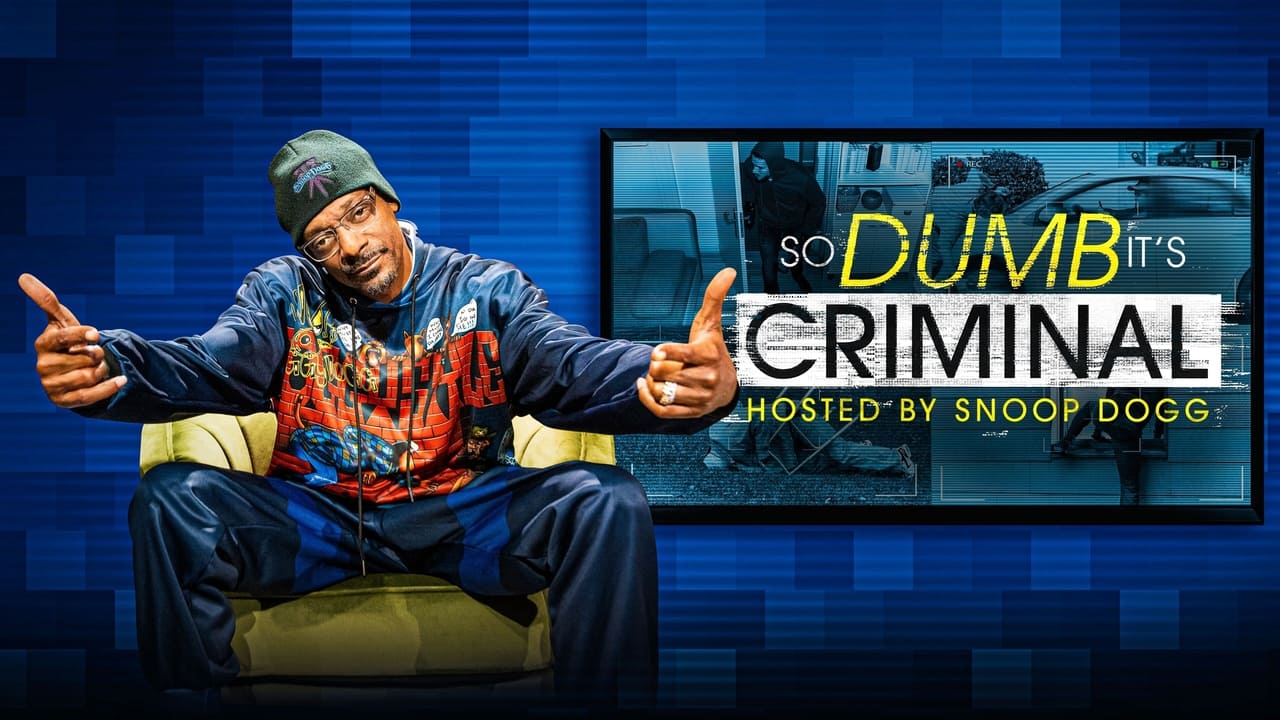 So Dumb It's Criminal Hosted by Snoop Dogg background