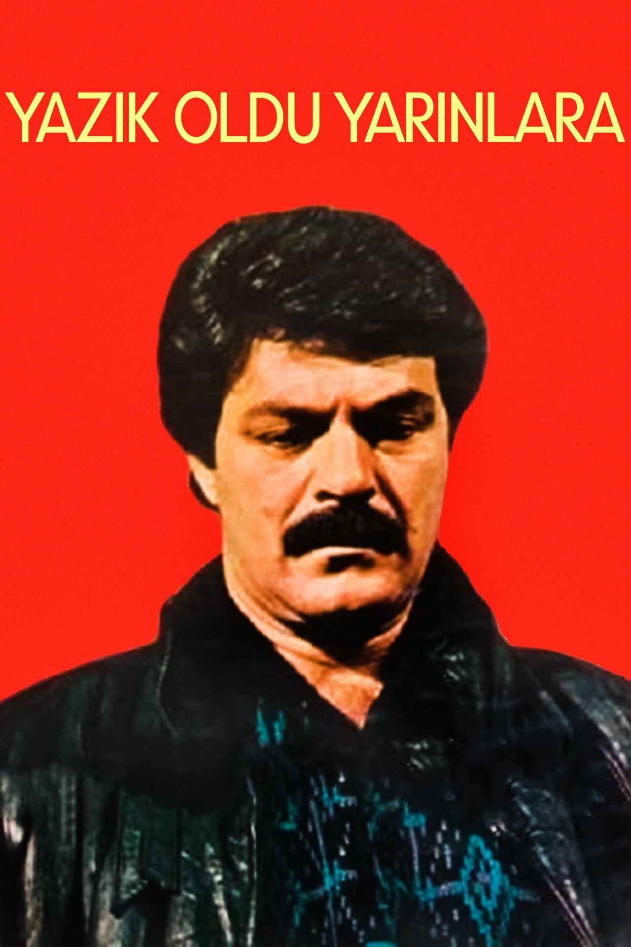 Yazık Oldu Yarınlara Yazık Oldu Yarınlara