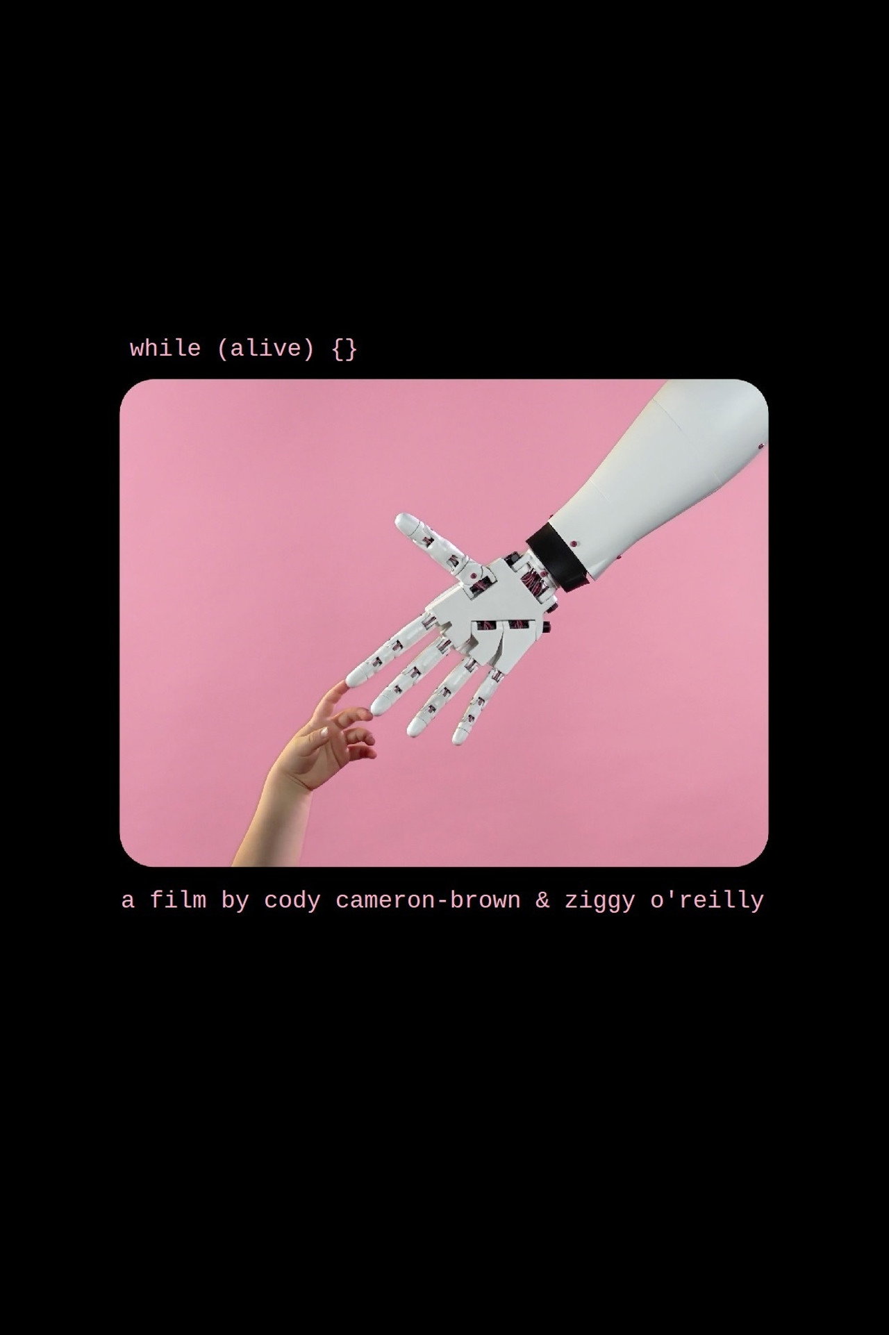 While (Alive) {} filmaffisch