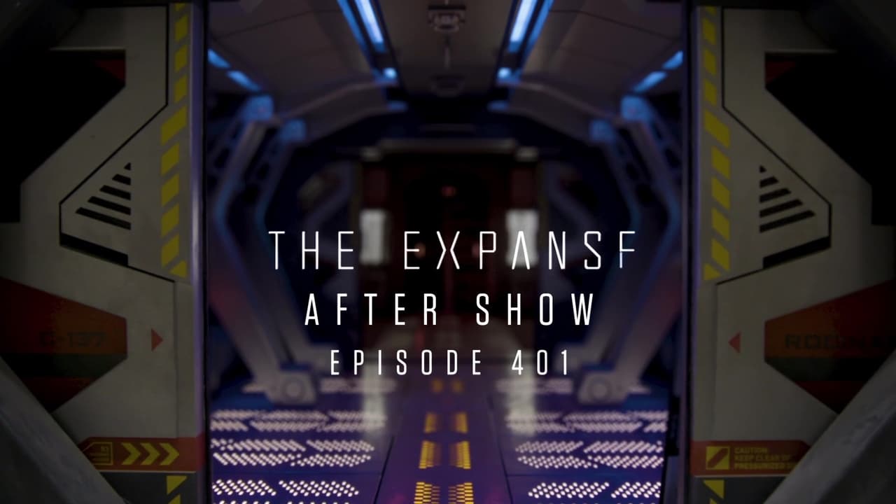 The Expanse - Season 0 Episode 48 : After Show: Episode 401