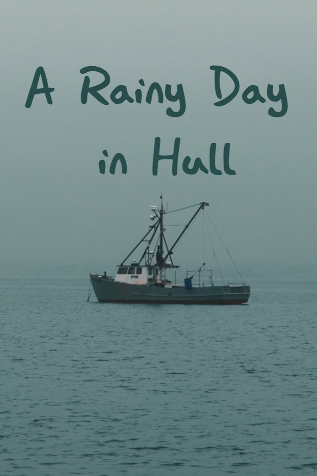 A Rainy Day in Hull filmaffisch