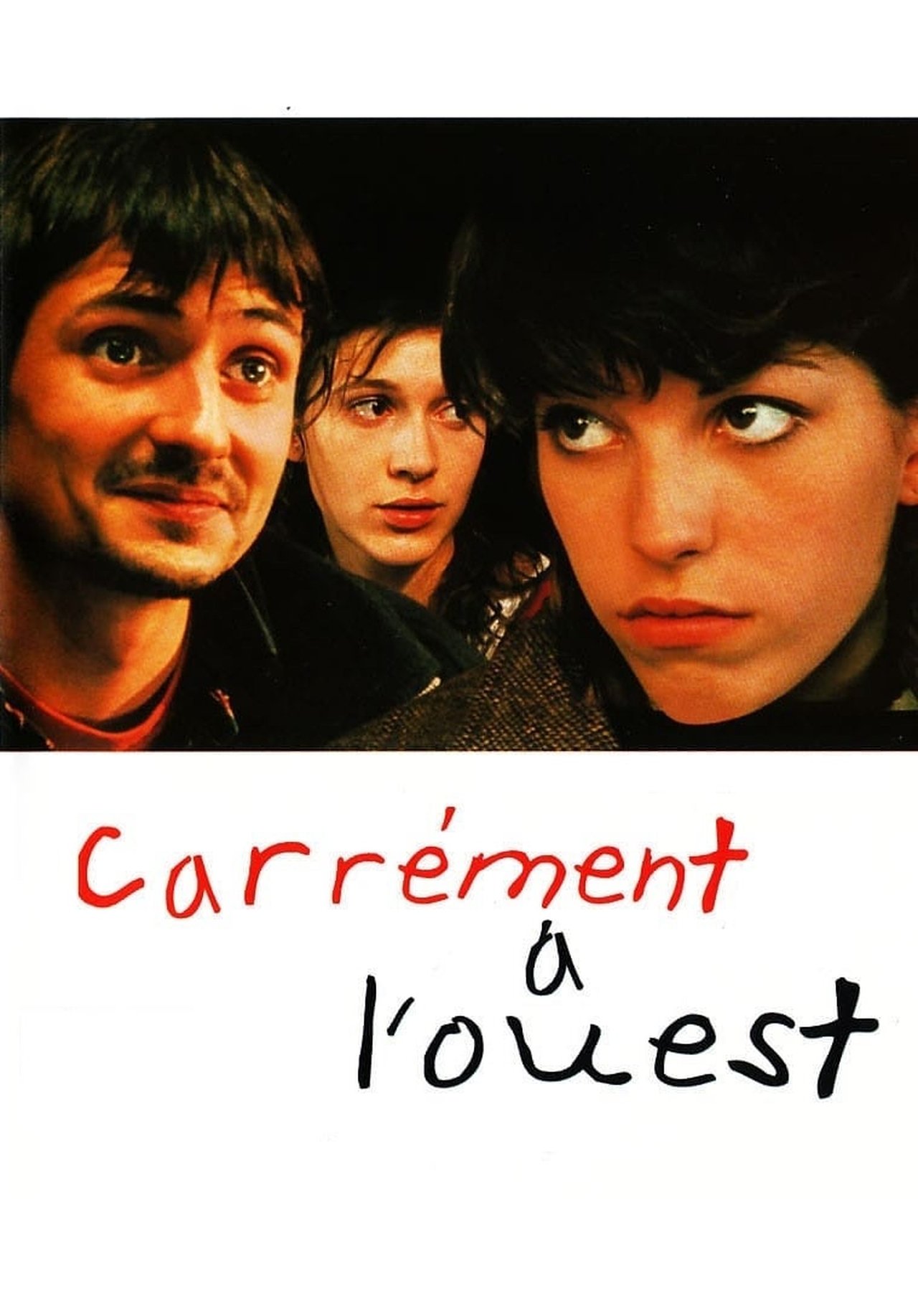 Carrément à l'ouest Carrément à l'ouest