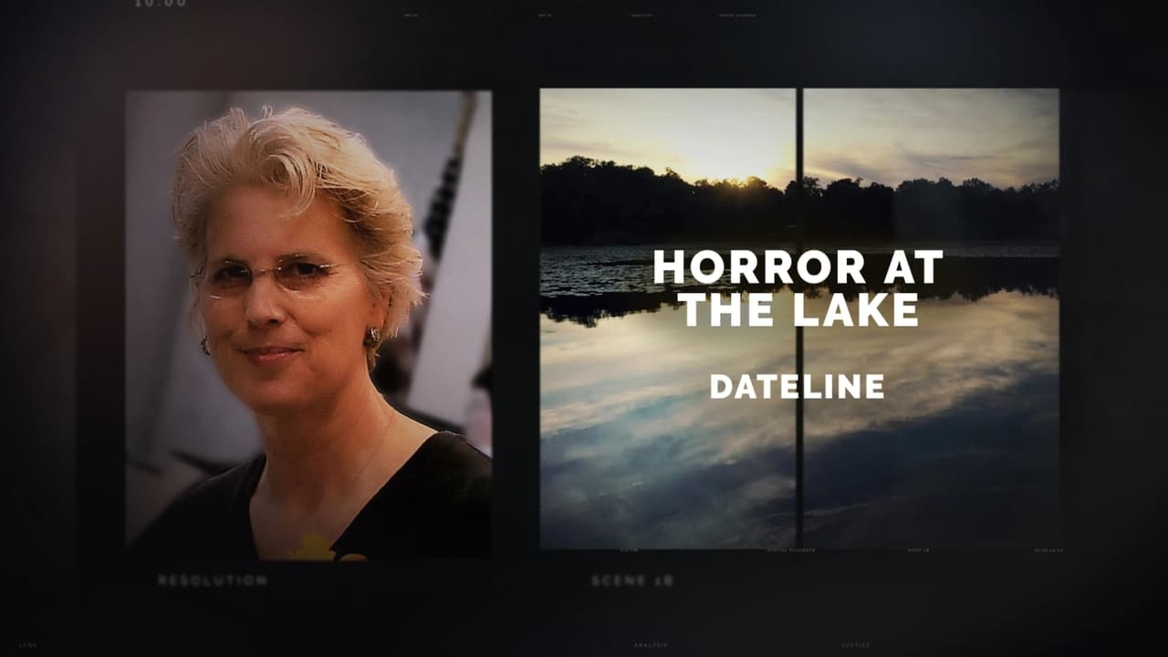 Dateline - Season 30 Episode 7 : Horror at the Lake