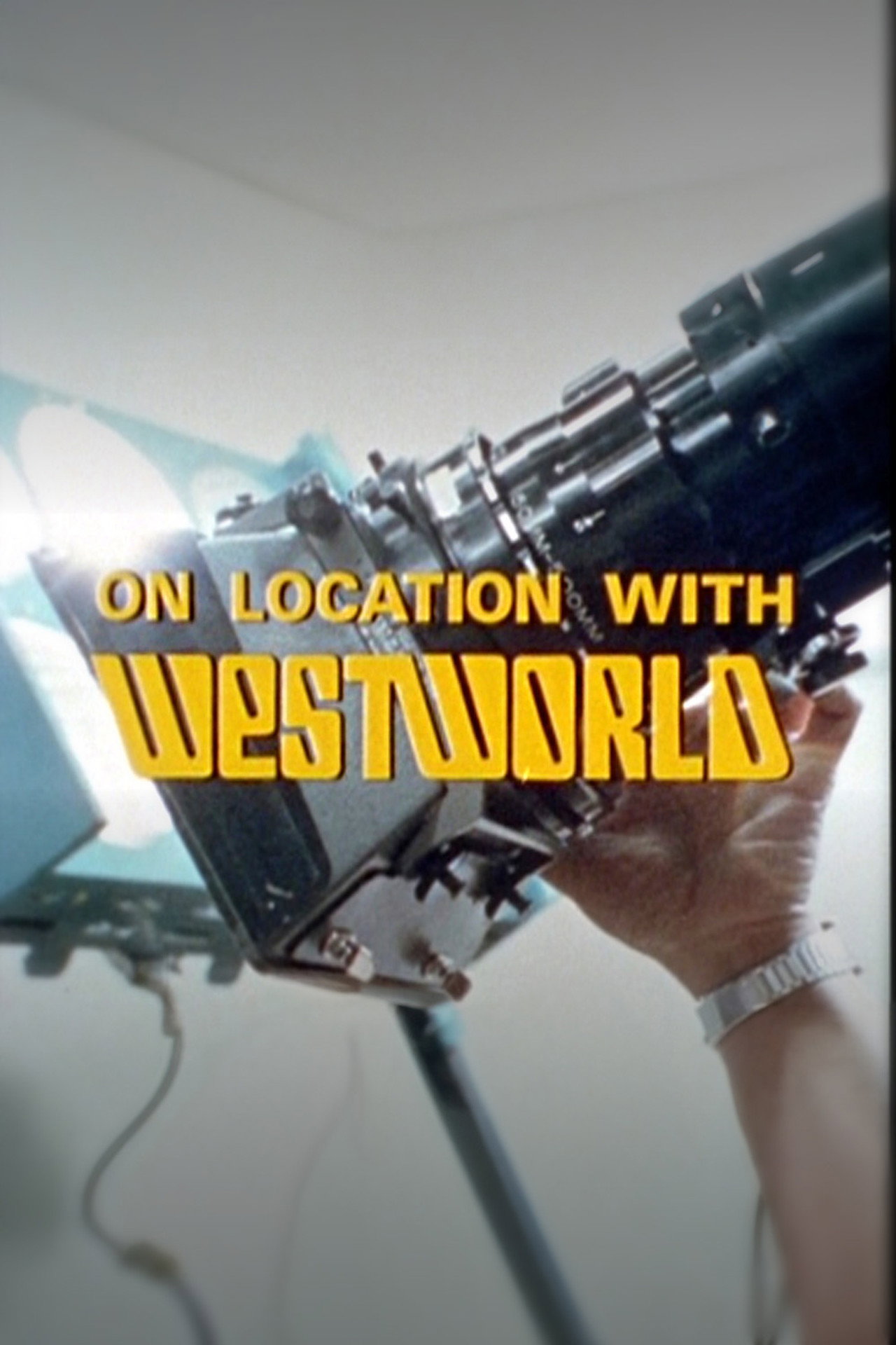 On Location with Westworld filmaffisch