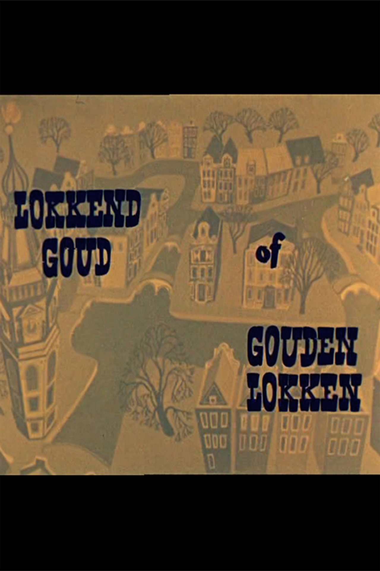Lokkend Goud of Gouden Lokken filmaffisch