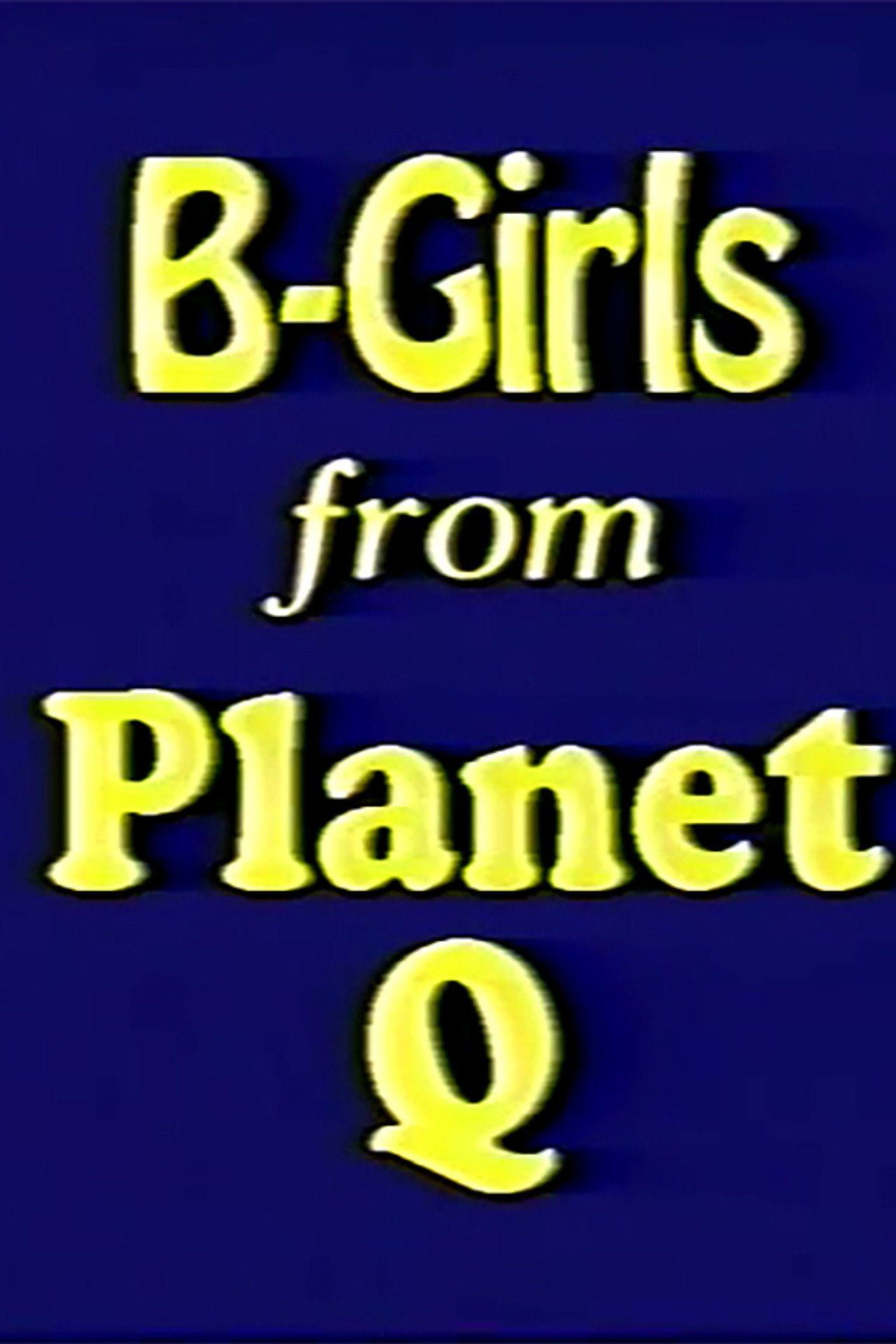 B-Girls from Planet Q filmaffisch