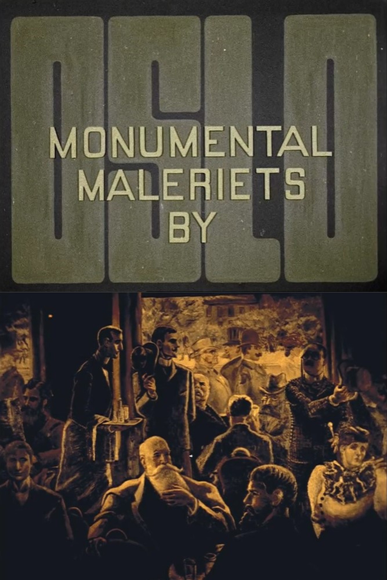 Oslofilm: Oslo - monumentalmaleriets by
