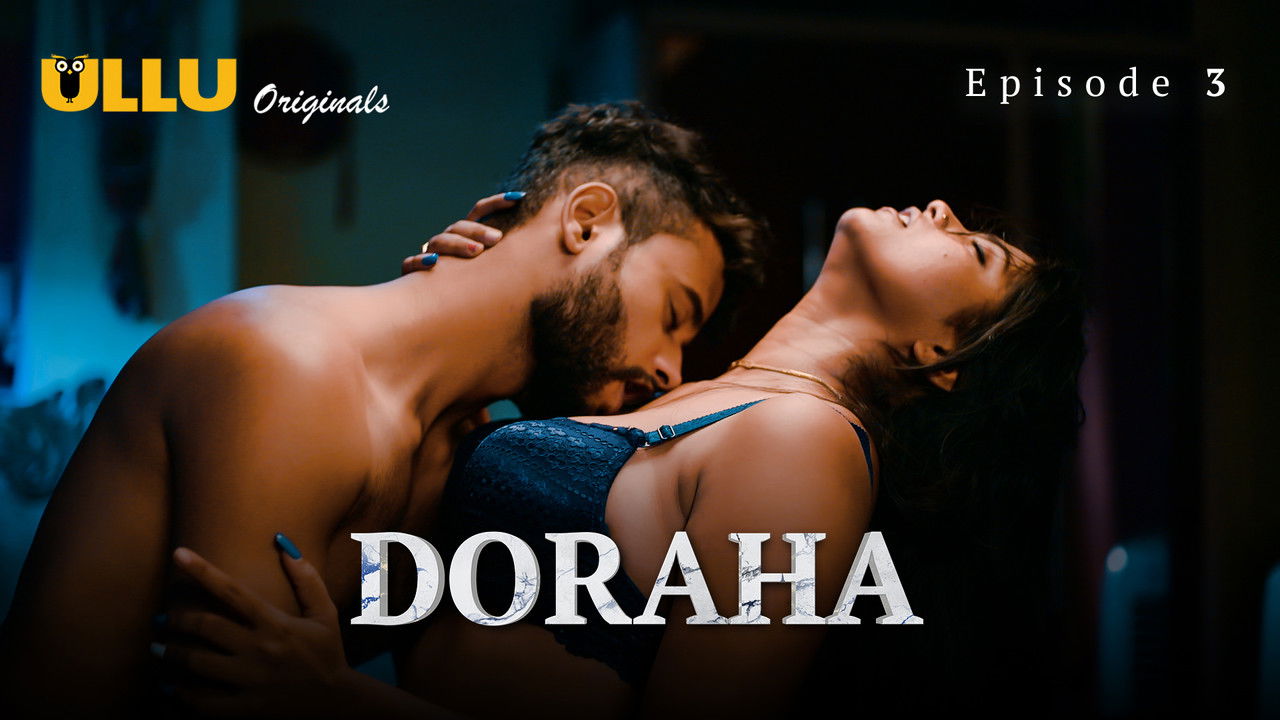 Doraha — Épisode 3