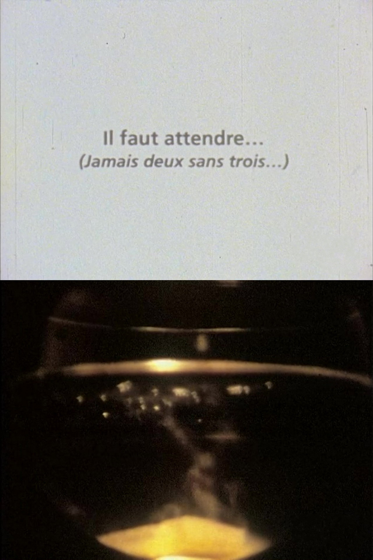 Il faut attendre (jamais deux sans trois) filmaffisch