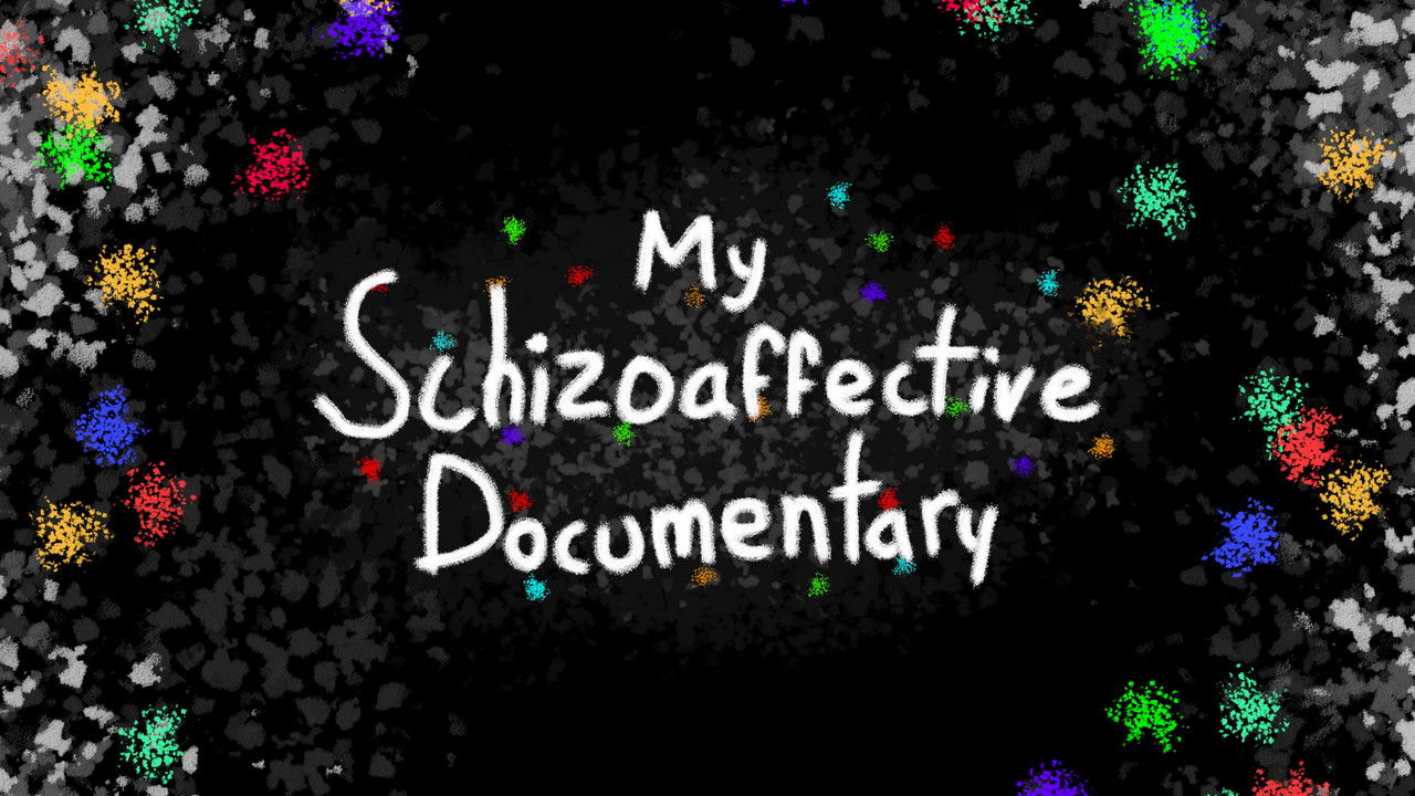 My Schizoaffective Documentary