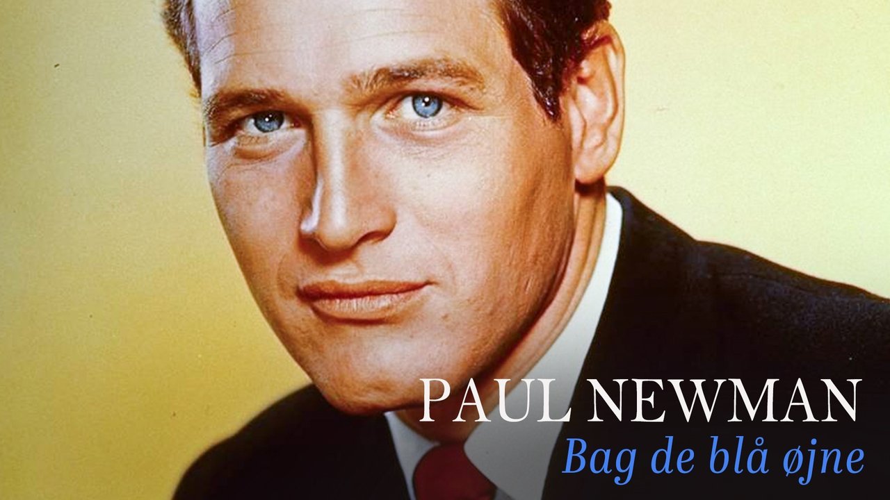Paul Newman, Behind Blue Eyes