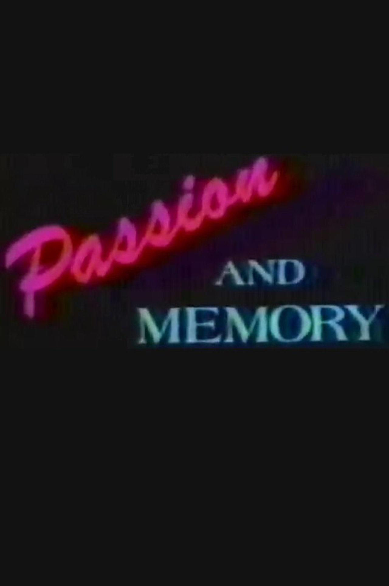 مشاهدة فيلم Passion and Memory مترجم بدون اعلانات - بوستر
