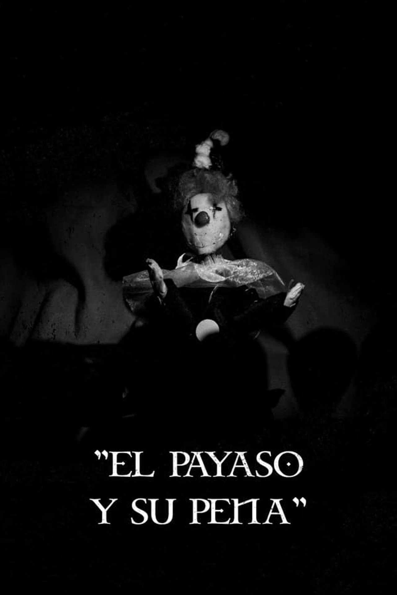 El Payaso y su Pena filmaffisch