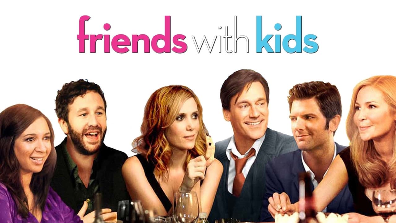 Friends with Kids (2012)